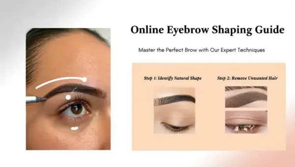 Online Eyebrow Shaping Guide + Video