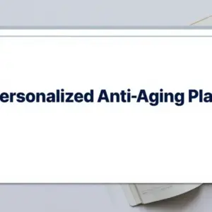 Personalized Anti-Aging Plan (PDF + Video)